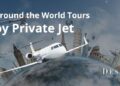 3 of The Best Around the World Tours by Private Jet